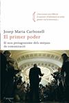 PRIMER PODER, EL | 9788492541010 | CARBONELL, JOSEP MARIA | Llibreria Drac - Llibreria d'Olot | Comprar llibres en català i castellà online