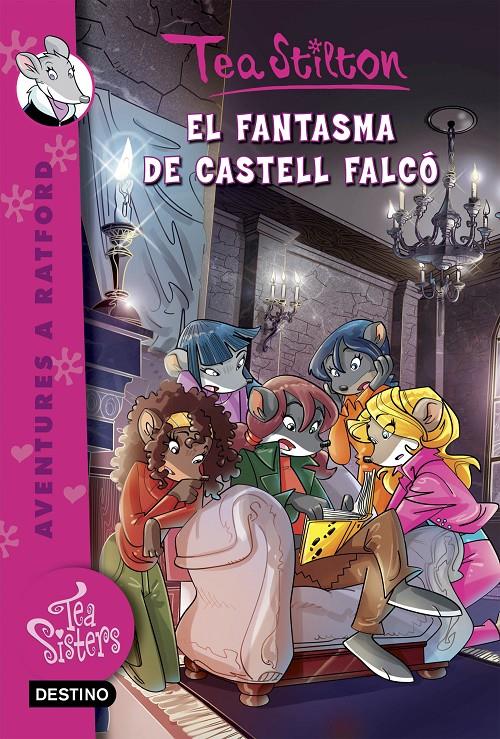 FANTASMA DE CASTELL FALCÓ, EL (TEA SISTERS 17) | 9788416519071 | STILTON, TEA | Llibreria Drac - Llibreria d'Olot | Comprar llibres en català i castellà online