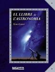LLIBRE DE L'ASTRONOMIA, EL | 9788448928759 | CERDA, XIMO | Llibreria Drac - Llibreria d'Olot | Comprar llibres en català i castellà online