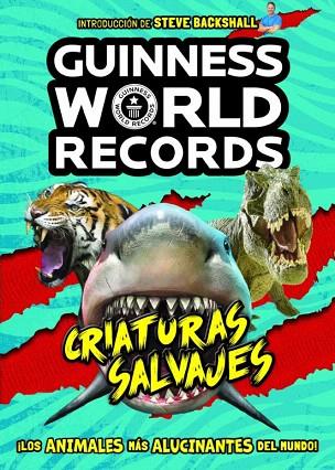 GUINNESS WORLD RECORDS. CRIATURAS SALVAJES | 9788408225584 | GUINNESS WORLD RECORDS | Llibreria Drac - Librería de Olot | Comprar libros en catalán y castellano online
