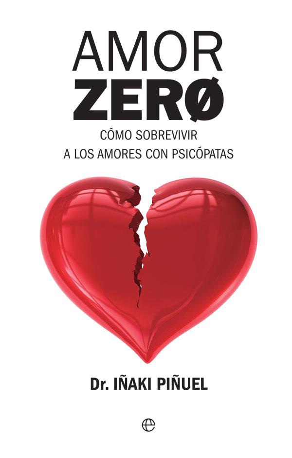 AMOR ZERO | 9788490608548 | PIÑUEL, IÑAKI | Llibreria Drac - Llibreria d'Olot | Comprar llibres en català i castellà online