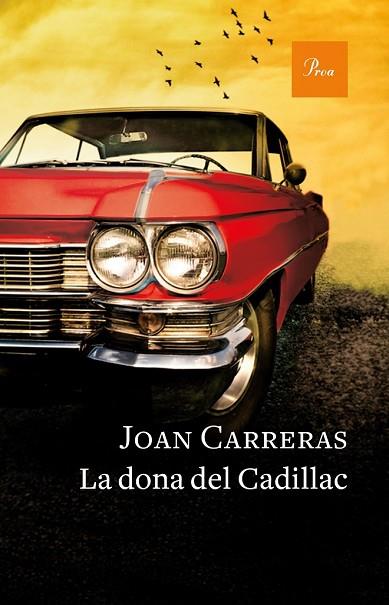 DONA DEL CADILLAC, LA | 9788475886671 | CARRERAS, JOAN | Llibreria Drac - Librería de Olot | Comprar libros en catalán y castellano online