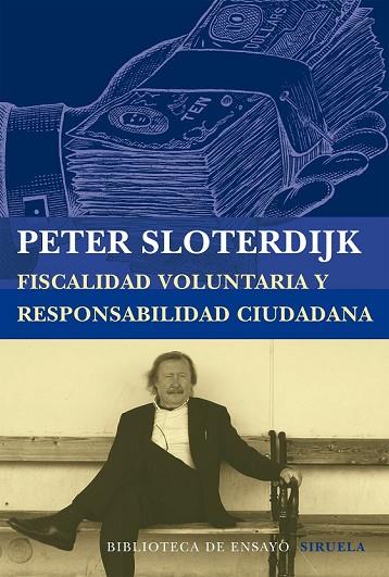FISCALIDAD VOLUNTARIA Y RESPONSABILIDAD CIUDADANA | 9788416208197 | SLOTERDIJK, PETER | Llibreria Drac - Llibreria d'Olot | Comprar llibres en català i castellà online
