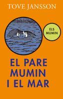 PARE MUMIN I EL MAR, EL | 9788424640507 | JANSSON, TOVE | Llibreria Drac - Librería de Olot | Comprar libros en catalán y castellano online