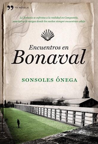 ENCUENTROS EN BONAVAL | 9788484608691 | ONEGA, SONSOLES | Llibreria Drac - Llibreria d'Olot | Comprar llibres en català i castellà online