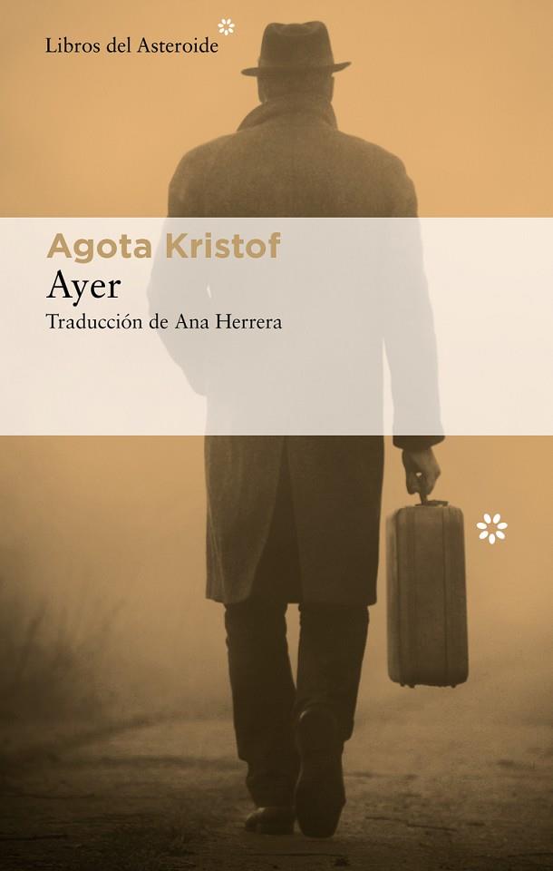 AYER | 9788417977825 | KRISTOF, AGOTA | Llibreria Drac - Llibreria d'Olot | Comprar llibres en català i castellà online