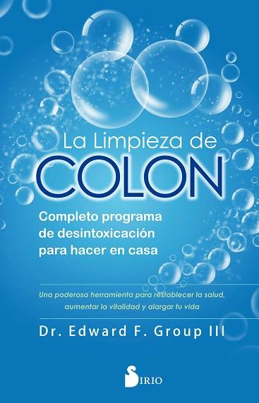 LIMPIEZA DE COLON, LA | 9788418000027 | GROUP III, DR. EDWARD F. | Llibreria Drac - Llibreria d'Olot | Comprar llibres en català i castellà online