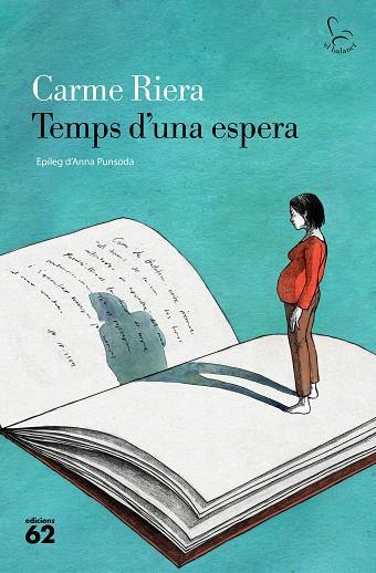 TEMPS D'UNA ESPERA | 9788429781083 | RIERA, CARME | Llibreria Drac - Llibreria d'Olot | Comprar llibres en català i castellà online
