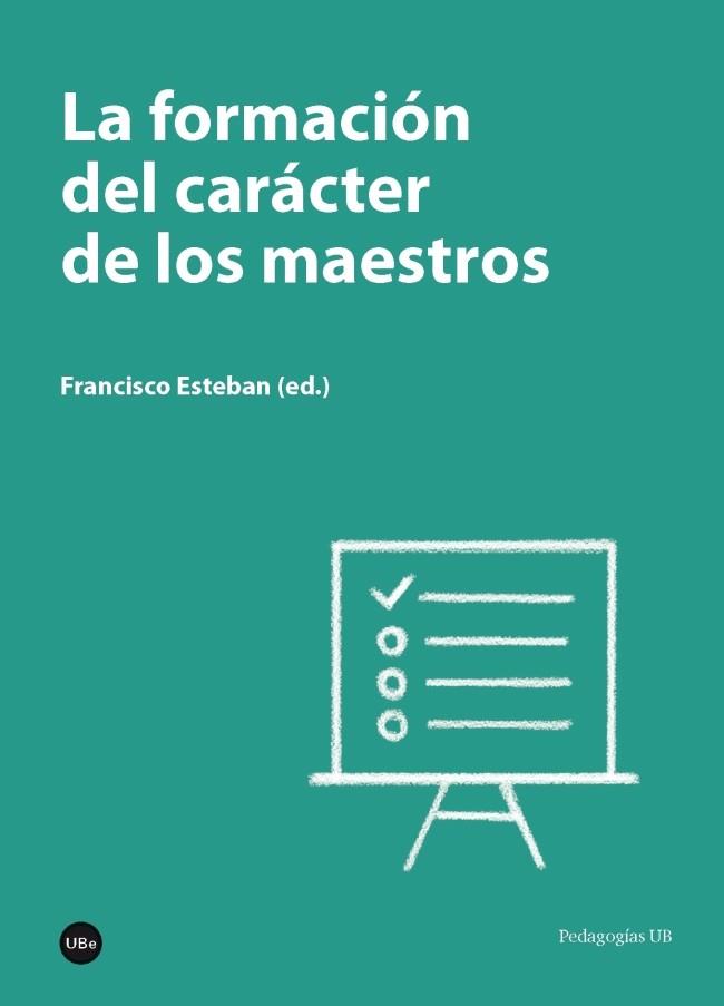 FORMACIÓN DEL CARÁCTER DE LOS MAESTROS, LA | 9788447540112 | Llibreria Drac - Llibreria d'Olot | Comprar llibres en català i castellà online