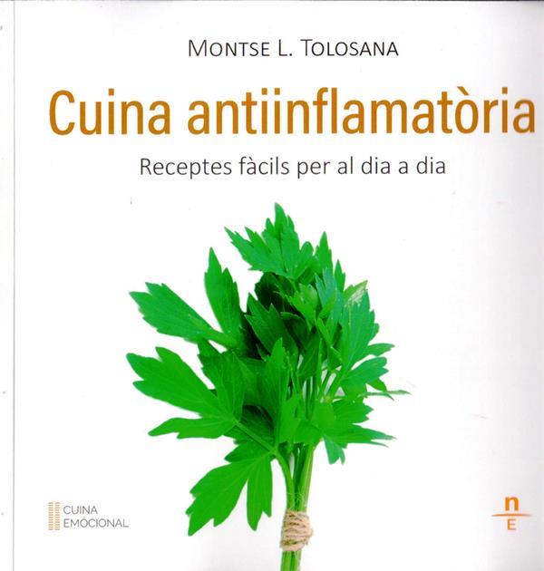 CUINA ANTIINFLAMATORIA | 9788412599480 | TOLOSANA, MONTSE L. | Llibreria Drac - Llibreria d'Olot | Comprar llibres en català i castellà online