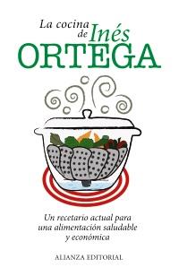 COCINA DE INES ORTEGA, LA | 9788420671581 | ORTEGA, INES | Llibreria Drac - Llibreria d'Olot | Comprar llibres en català i castellà online
