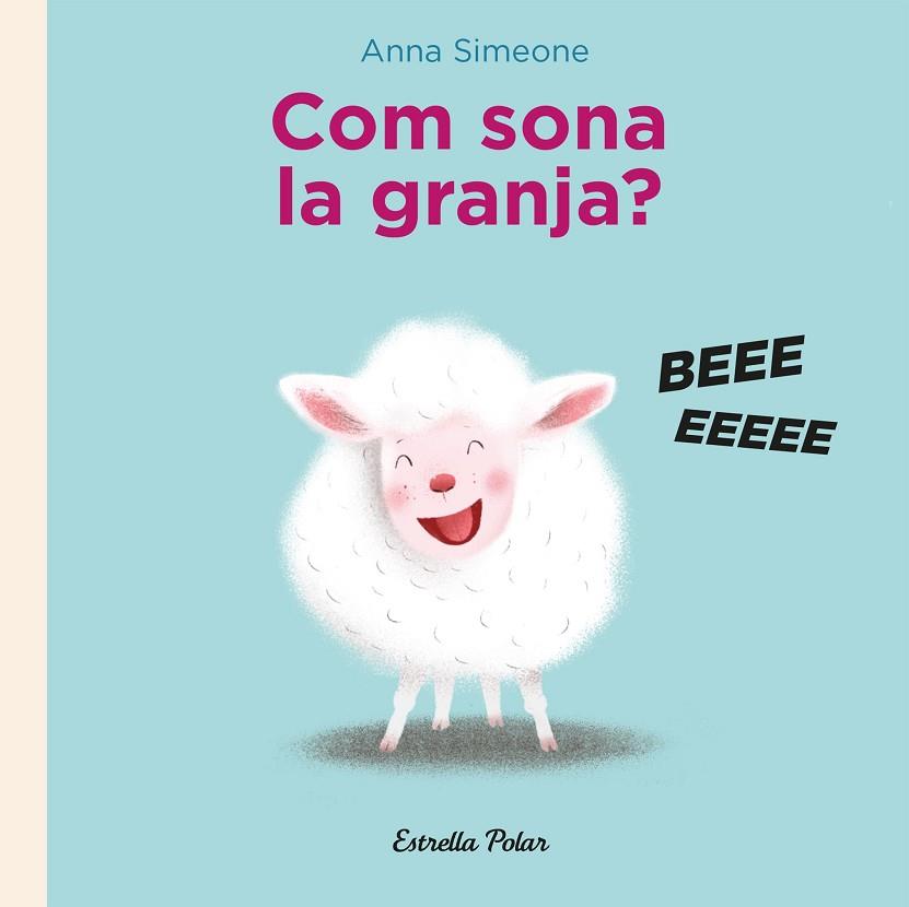 COM SONA LA GRANJA? | 9788418443282 | SIMEONE, ANNA | Llibreria Drac - Llibreria d'Olot | Comprar llibres en català i castellà online