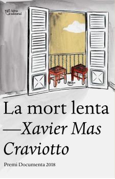 MORT LENTA, LA | 9788494911064 | MAS, XAVIER | Llibreria Drac - Llibreria d'Olot | Comprar llibres en català i castellà online