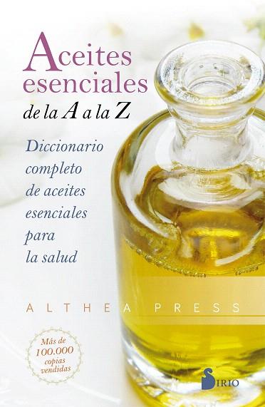 ACEITES ESENCIALES DE LA A A LA Z | 9788418000393 | ALTHEA PRESS | Llibreria Drac - Llibreria d'Olot | Comprar llibres en català i castellà online
