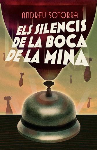 SILENCIS DE LA BOCA DE LA MINA, ELS (GRAN ANGULAR 148) | 9788466147682 | SOTORRA, ANDREU | Llibreria Drac - Llibreria d'Olot | Comprar llibres en català i castellà online