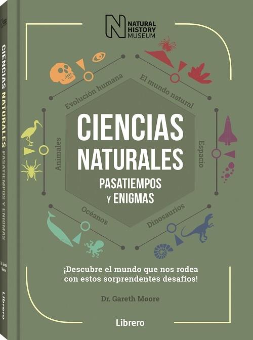 CIENCIAS NATURALES PASATIEMPOS Y ENIGMAS | 9789463594455 | MOORE, GARETH | Llibreria Drac - Llibreria d'Olot | Comprar llibres en català i castellà online