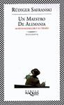 MAESTRO DE ALEMANIA, UN.  MARTIN HEIDEGGER Y SU TIEMPO | 9788483108666 | SAFRANSKI, RUDIGER | Llibreria Drac - Llibreria d'Olot | Comprar llibres en català i castellà online