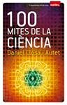 100 MITES DE LA CIÈNCIA | 9788497918916 | CLOSA, DANIEL | Llibreria Drac - Llibreria d'Olot | Comprar llibres en català i castellà online