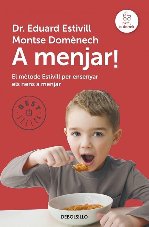 A MENJAR! | 9788490328750 | ESTIVILL, EDUARD; DOMENECH, MONTSE | Llibreria Drac - Llibreria d'Olot | Comprar llibres en català i castellà online