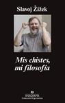 MIS CHISTES, MI FILOSOFÍA | 9788433963802 | ZIZEK, SLAVOJ | Llibreria Drac - Llibreria d'Olot | Comprar llibres en català i castellà online
