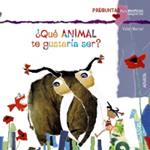 QUE ANIMAL TE GUSTARIA SER | 9788467828641 | MONREAL, VIOLETA | Llibreria Drac - Llibreria d'Olot | Comprar llibres en català i castellà online