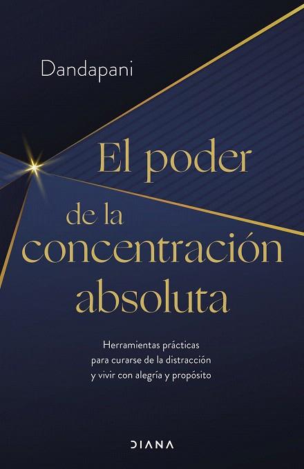 PODER DE LA CONCENTRACIÓN ABSOLUTA, EL | 9788411190954 | DANDAPANI | Llibreria Drac - Llibreria d'Olot | Comprar llibres en català i castellà online