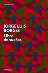 LIBRO DE SUEÑOS | 9788490321959 | BORGES, JORGE LUIS | Llibreria Drac - Llibreria d'Olot | Comprar llibres en català i castellà online