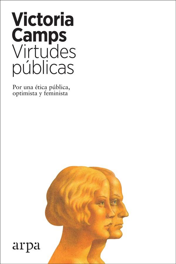 VIRTUDES PÚBLICAS | 9788417623265 | CAMPS, VICTORIA | Llibreria Drac - Llibreria d'Olot | Comprar llibres en català i castellà online