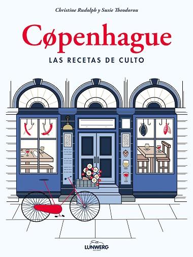 COPENHAGUE. LAS RECETAS DE CULTO | 9788417858049 | RUDOLPH, CHRISTINE; THEODOROU, SUSIE | Llibreria Drac - Llibreria d'Olot | Comprar llibres en català i castellà online