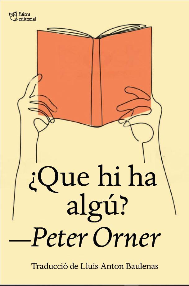 QUE HI HA ALGÚ? | 9788412722727 | ORNER, PETER | Llibreria Drac - Llibreria d'Olot | Comprar llibres en català i castellà online