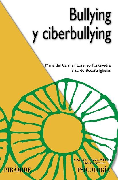 BULLYING Y CIBERBULLYING | 9788436847024 | LORENZO, M. CARMEN; BECOÑA, ELISARDO | Llibreria Drac - Llibreria d'Olot | Comprar llibres en català i castellà online