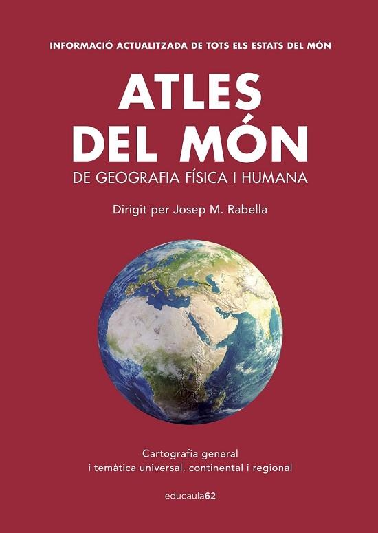 ATLES DEL MÓN DE GEOGRAFIA FISICA I HUMANA | 9788415954576 | RABELLA , JOSEP MARIA | Llibreria Drac - Librería de Olot | Comprar libros en catalán y castellano online