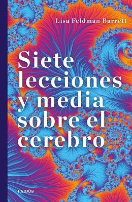 SIETE LECCIONES Y MEDIA SOBRE EL CEREBRO | 9788449337963 | FELDMAN, LISA | Llibreria Drac - Llibreria d'Olot | Comprar llibres en català i castellà online