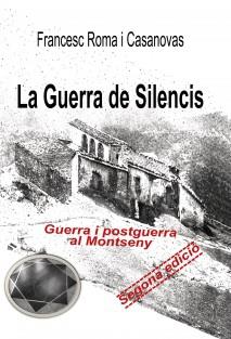 GUERRA DE SILENCIS, LA | 9788460670759 | ROMA, FRANCESC | Llibreria Drac - Librería de Olot | Comprar libros en catalán y castellano online
