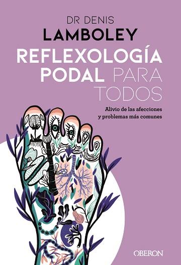 REFLEXOLOGÍA PODAL PARA TODOS | 9788441542761 | LAMBOLEY, DENIS | Llibreria Drac - Librería de Olot | Comprar libros en catalán y castellano online