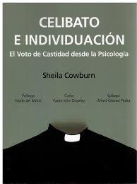 CELIBATO E INDIVIDUACION. VOTO DE LA CASTIDAD DESDE LA PSICOLOGIA | 9788488540126 | COWBURN, SHEILA | Llibreria Drac - Llibreria d'Olot | Comprar llibres en català i castellà online