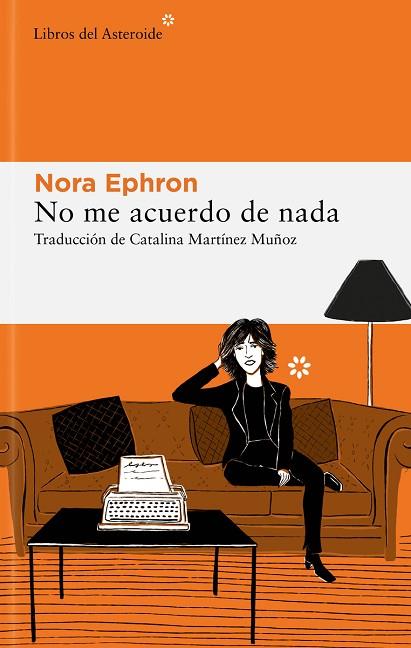 NO ME ACUERDO DE NADA | 9788419089052 | EPHRON, NORA | Llibreria Drac - Llibreria d'Olot | Comprar llibres en català i castellà online