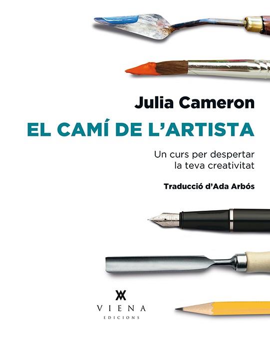 CAMÍ DE L'ARTISTA, EL | 9788483309223 | CAMERON, JULIA | Llibreria Drac - Llibreria d'Olot | Comprar llibres en català i castellà online