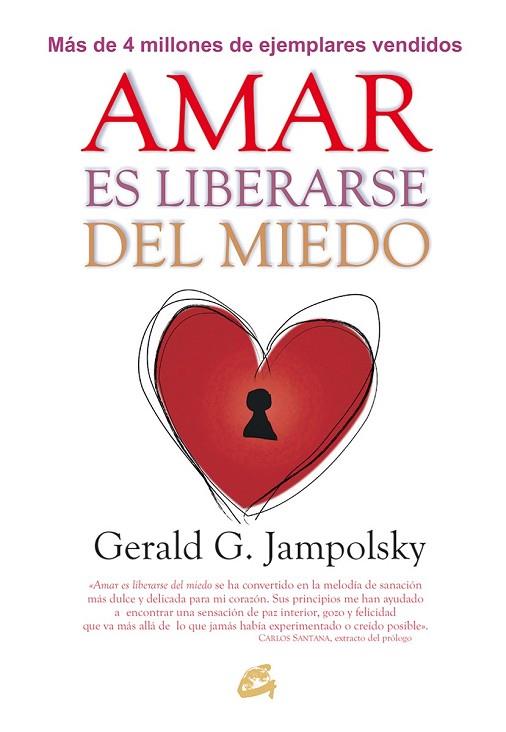 AMAR ES LIBERARSE DEL MIEDO | 9788484456124 | JAMPOLSKY, GERALD G. | Llibreria Drac - Llibreria d'Olot | Comprar llibres en català i castellà online
