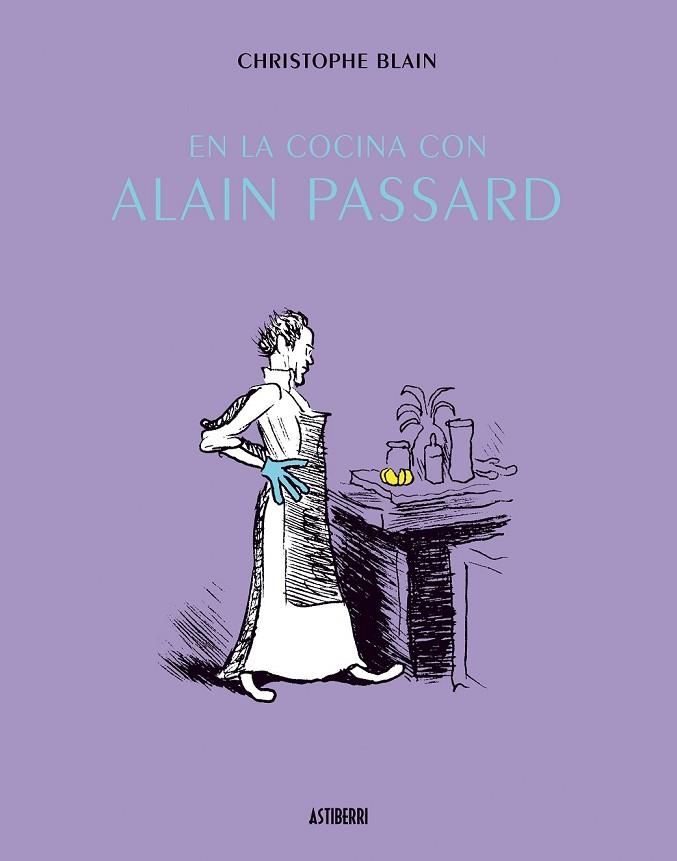 EN LA COCINA CON ALAIN PASSARD | 9788415163404 | BLAIN, CHRISTOPHE | Llibreria Drac - Llibreria d'Olot | Comprar llibres en català i castellà online
