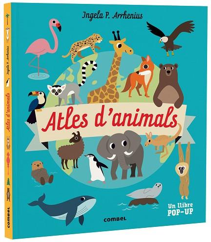 ATLES D'ANIMALS | 9788491019268 | ARRHENIUS, INGELA P. | Llibreria Drac - Llibreria d'Olot | Comprar llibres en català i castellà online