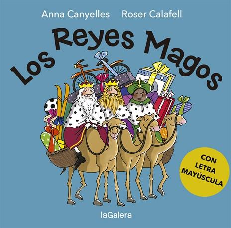 REYES MAGOS, LOS | 9788424665616 | CANYELLES, ANNA; CALAFELL, ROSER (IL·LUSTR.) | Llibreria Drac - Llibreria d'Olot | Comprar llibres en català i castellà online