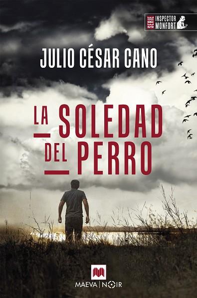 SOLEDAD DEL PERRO, LA | 9788419110763 | CANO, JULIO CÉSAR | Llibreria Drac - Llibreria d'Olot | Comprar llibres en català i castellà online