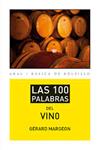 100 PALABRAS DEL VINO, LAS | 9788446041566 | MARGEON, GÉRARD | Llibreria Drac - Llibreria d'Olot | Comprar llibres en català i castellà online