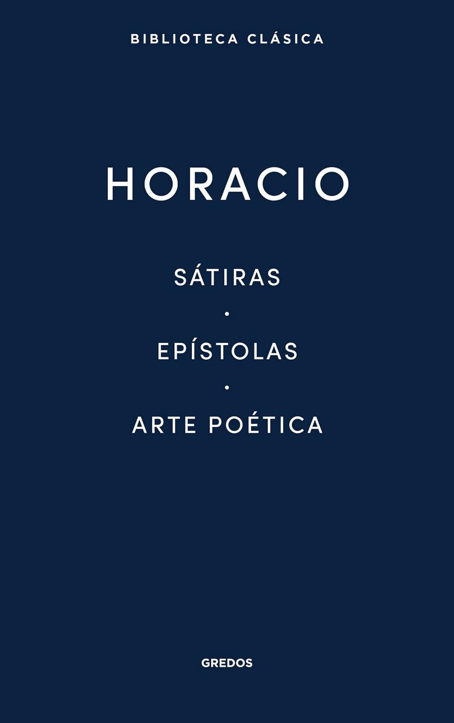 SÁTIRAS, EPÍSTOLAS, ARTE POÉTICA | 9788424939083 | HORACIO | Llibreria Drac - Llibreria d'Olot | Comprar llibres en català i castellà online