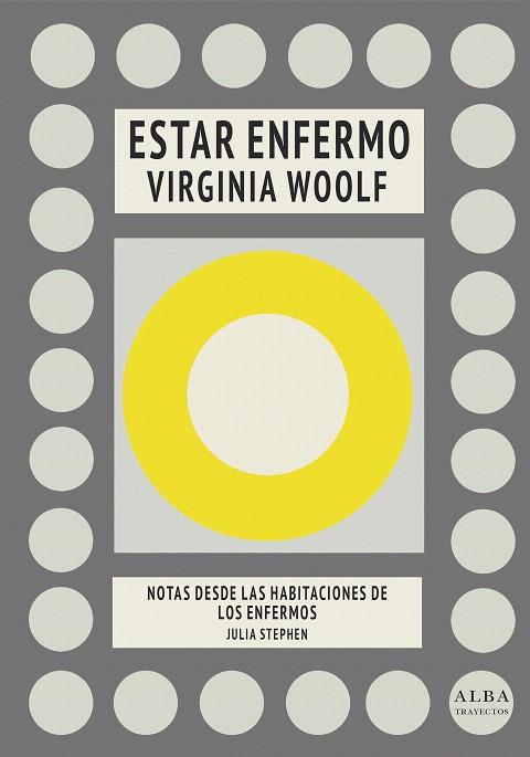 ESTAR ENFERMO | 9788490655184 | WOOLF, VIRGINIA; STEPHEN, JULIA | Llibreria Drac - Llibreria d'Olot | Comprar llibres en català i castellà online