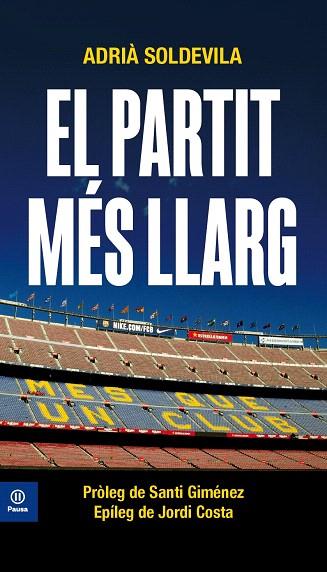 PARTIT MÉS LLARG, EL | 9788417804374 | SOLDEVILA, ADRIÀ | Llibreria Drac - Llibreria d'Olot | Comprar llibres en català i castellà online