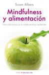 MINDFULNESS Y ALIMENTACION | 9788497544672 | ALBERS, SUSAN | Llibreria Drac - Llibreria d'Olot | Comprar llibres en català i castellà online