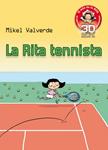 RITA TENNISTA (+ CD 3D) | 9788479429300 | VALVERDE, MIKEL | Llibreria Drac - Librería de Olot | Comprar libros en catalán y castellano online
