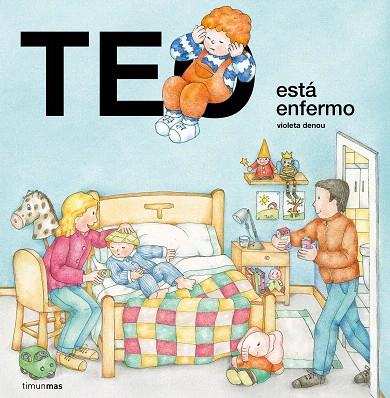 TEO ESTÁ ENFERMO | 9788408223054 | DENOU, VIOLETA | Llibreria Drac - Llibreria d'Olot | Comprar llibres en català i castellà online
